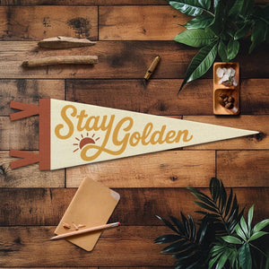 Stay Golden Felt Pennant