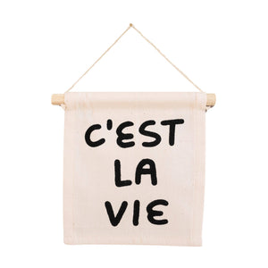 C'est La Vie Canvas Hang Sign