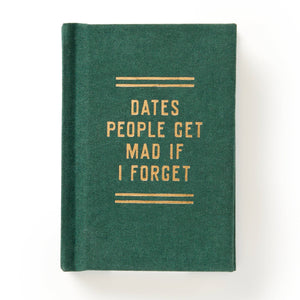 Brass Monkey Dates People Get Mad If I Forget Tiny Diary
