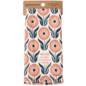 Well My Mother Kitchen Towel