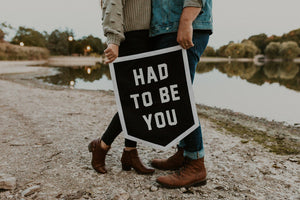 Had to Be You Camp Flag