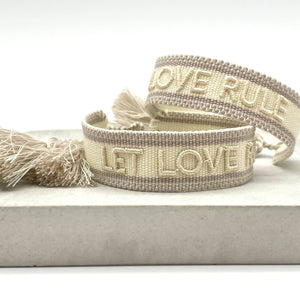 LET LOVE RULE woven, embroidered statement bracelet