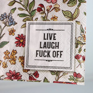 Live Laugh Fuck Off - Funny Cocktail Napkins