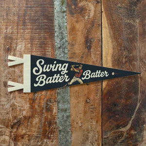 Swing Batter Batter Felt Pennant