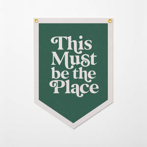 This Must Be The Place Felt CampFlag