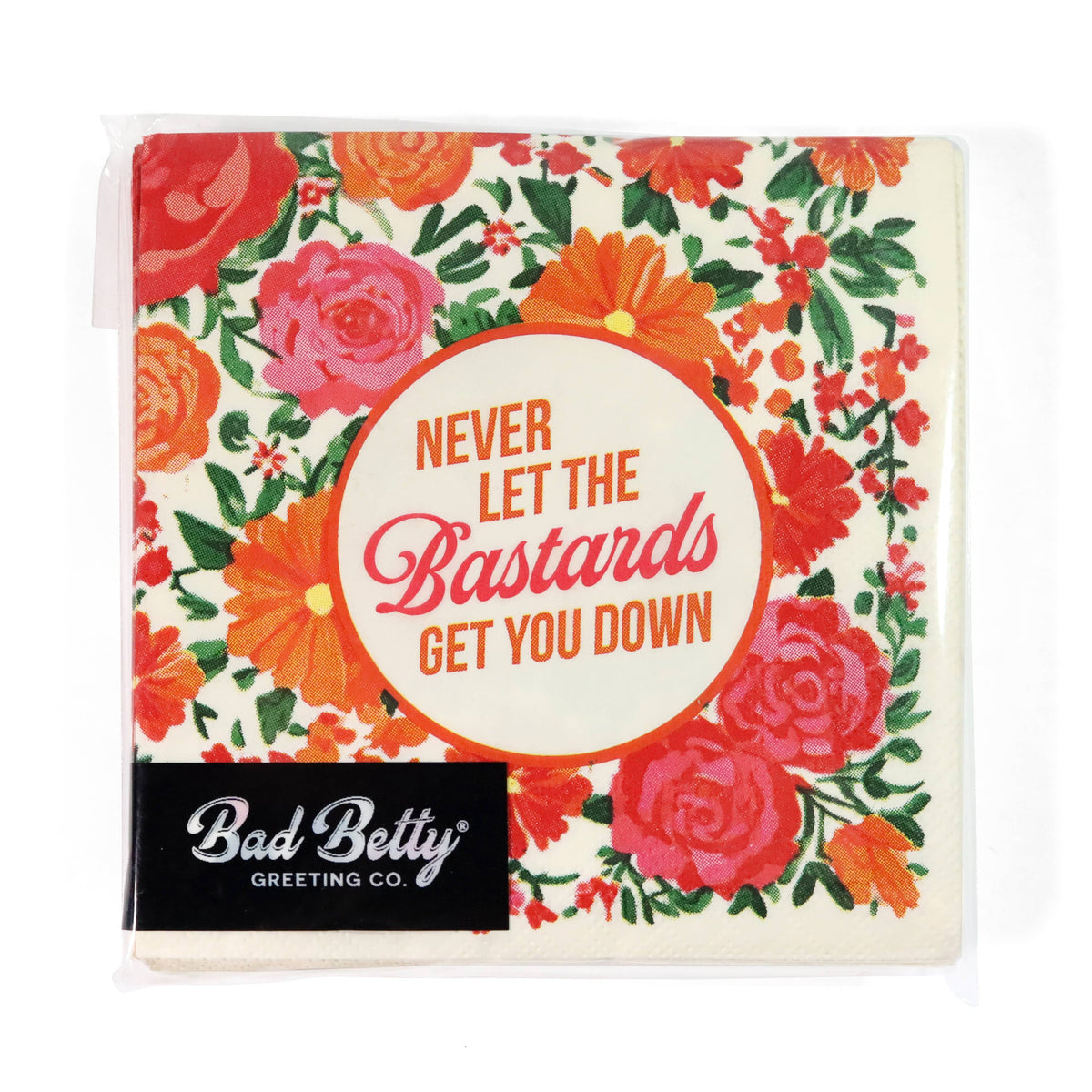 Never Let the Bastards Get You Down - Cocktail Napkins