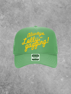 Always Lollygagging, (Yellow) PUFF Trucker Hat