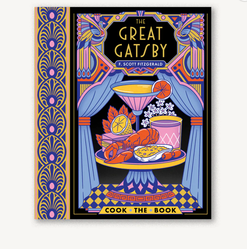 Great Gatsby The Complete Novel with 15 Recipes Inspired by the Roaring 20s