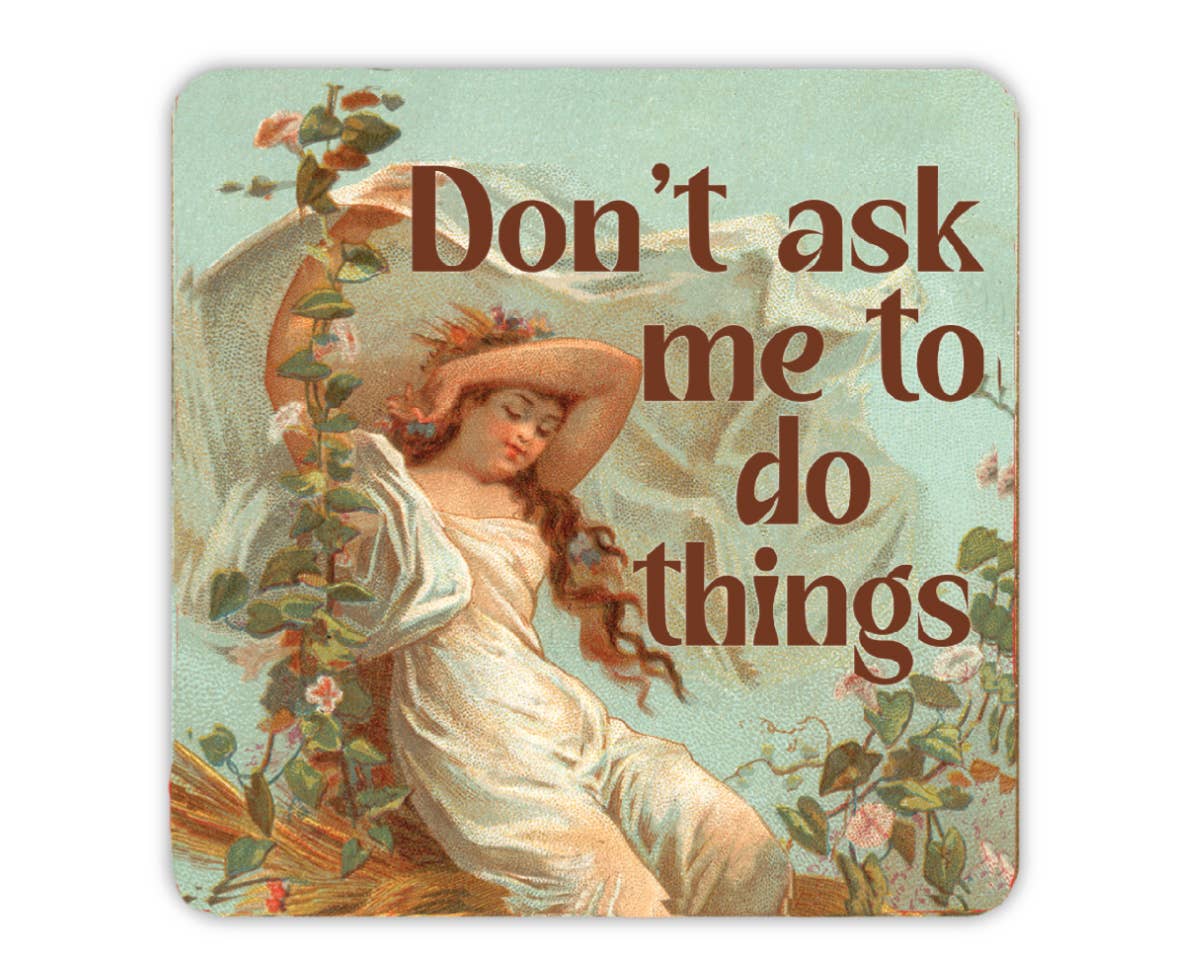 Don't Ask Me To Do Things Funny Sticker