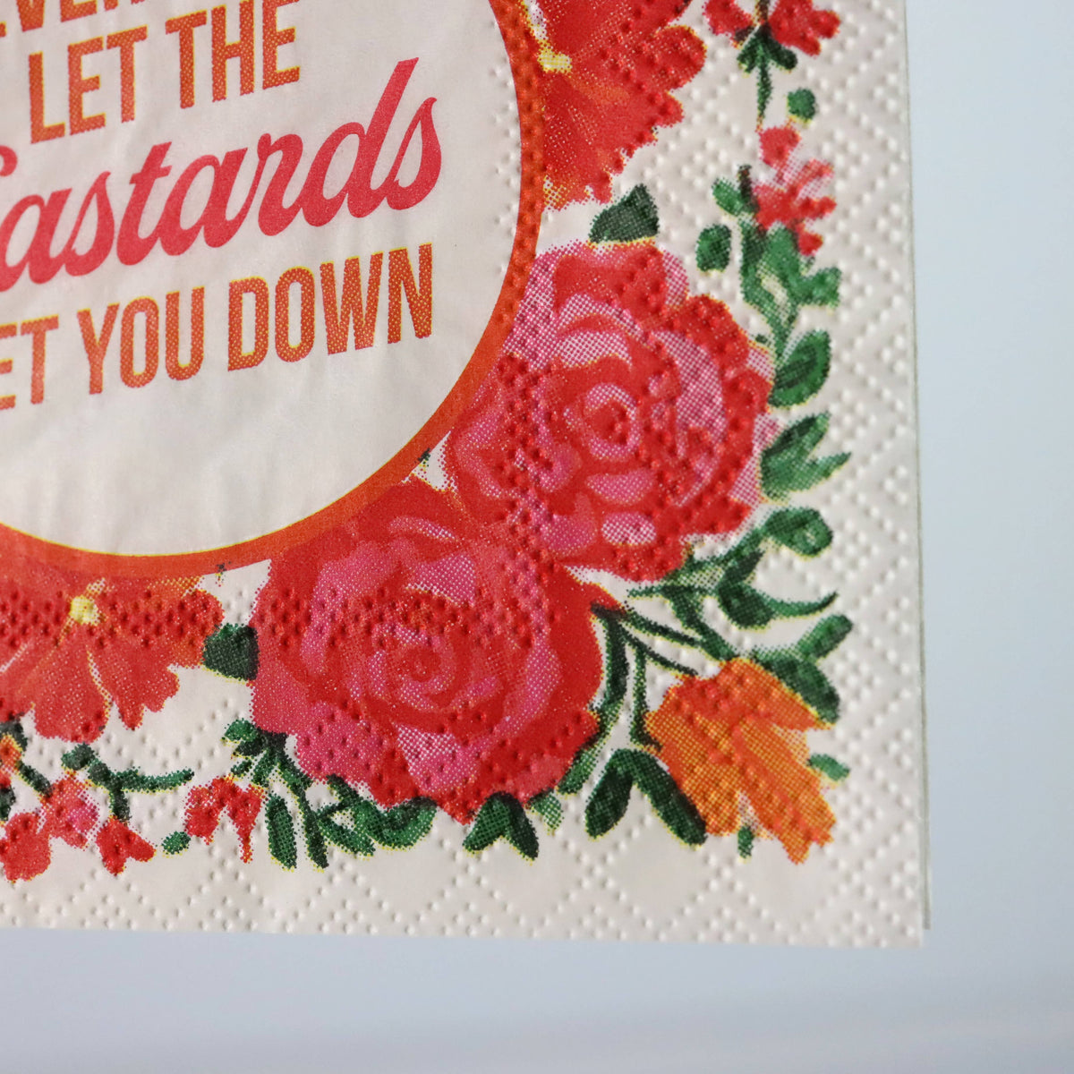 Never Let the Bastards Get You Down - Cocktail Napkins