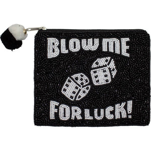 BLOW ME FOR LUCK BEADED COIN POUCH