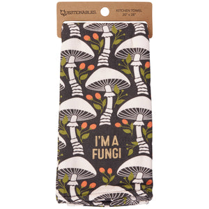I'm A Fungi Kitchen Towel